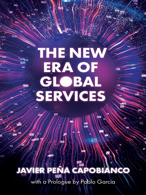 Title details for The New Era of Global Services by Javier Peña Capobianco - Available